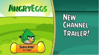 New AngryEggs Channel Trailer