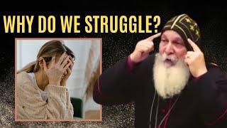 WHY DO WE STRUGGLE | Bishop Mar Mari Emmanuel