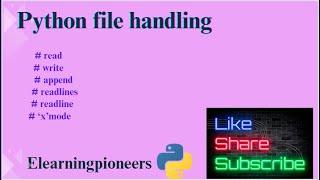 35. Python file handling #read #write #append #readlines #readline #xmode