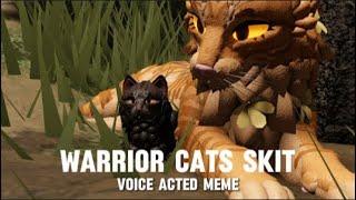 Fireheart’s Fear Of Bramblekit || WARRIOR CATS Skit || VOICE ACTED!