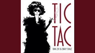 Tic Tac (feat. Shay Shaz)