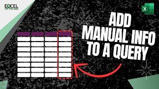 Add manual information into a query | Power Query | Excel Off The Grid