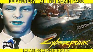 Cyberpunk 2077 EPISTROPHY ALL DELAMAIN Cabs Map Locations Guides Ending