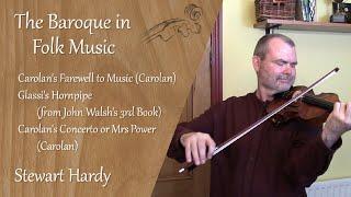 The Baroque in Folk Music - with Stewart Hardy