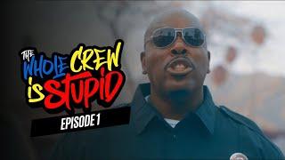 The Whole Crew Is Stupid Sketch Show | S. 1 Ep. 1 Bigg Jah