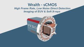 Introduction to Sydor's Wraith Soft X-Ray Scientific CMOS Camera