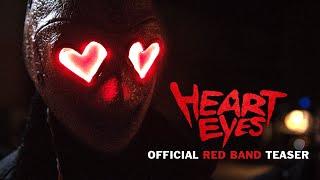 HEART EYES - OFFICIAL RED BAND TEASER