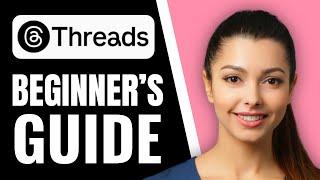 How to Use Threads Instagram | Step-by-Step Tutorial 2025