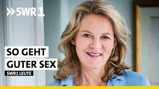 Sex in Beziehungen ist Übungssache! | Katrin Hinrichs | Sexologin | SWR1 Leute