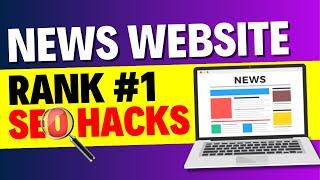 How to do SEO For a News Website? Best SEO Practices for News Sites