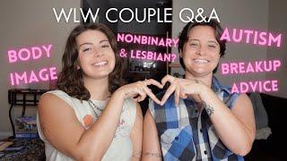 Married Lesbian Couple Gives You Advice | Autism, Body Image, Sexuality