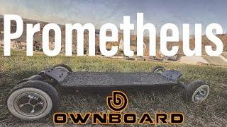 OWNBOARD PROMETHEUS electric skateboard review