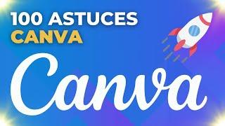 100 Astuces INDISPENSABLES sur Canva