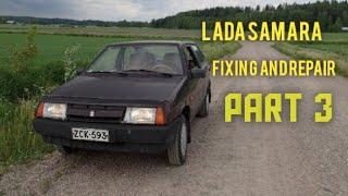 Lada 2108 (Samara) fixing and repair (PART 3)