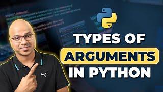 #34 Python Tutorial for Beginners | Types of Arguments in Python