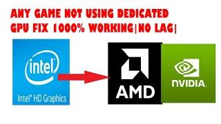 FIX! GAME NOT USING DEDICATED GRAPHICS[AMD/NVIDIA]GAME LAG FIX ||WINDOWS 10 || BY INCUS GAMING