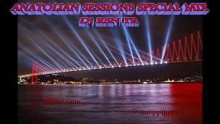 ANATOLIAN SESSIONS SPECIAL MIX DJ RSN TR 2020