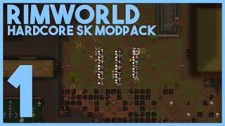 RimWorld Hardcore SK Modpack 1.12a - E01 - So Many Colonists!