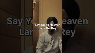 Say Yes to Heaven | Lana Del Rey | Cover by Prabsimar #shorts #cover