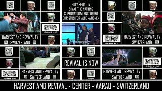 REVIVAL & HARVEST CENTER - SWITZERLAND