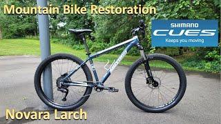 Restoration of a 2014 mountain bike with NEW Shimano CUES, Starring a Novara Larch 27.5