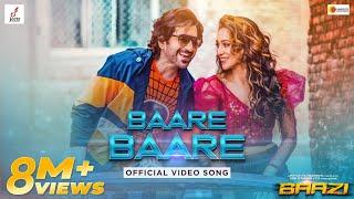 Baare Baare | Baazi | Jeet | Mimi | Jeet Gannguli | Dev Negi | Nikhita Gandhi | Anshuman P.