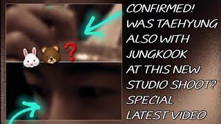 Confirmed!Was Taehyung Also With Jungkook At This New Studio Shoot?(New)#taehyung#jungkook#bts