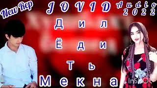 JOVID_ Дил Ёди Ть Мекна