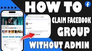 How to Claim Facebook Group Without Admin in Android 2024 || Become Admin Of Any Facebook Group