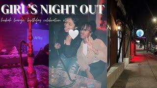 Girl’s Night Out | hookah cafe, birthday celebration, etc..