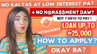 NOT 7 DAYS TO PAY + LOW  INTEREST? + BUO SA PITACASH LOAN UP TO 25,000 | HONEST REVIEW !