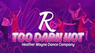 Best Musical Theatre // TOO DARN HOT - Heather Wayne Dance Company