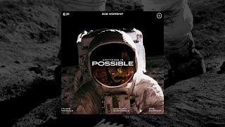 Anything Is Possible | ZOE MUSIC