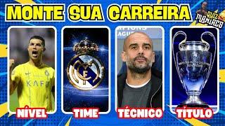 MONTE SUA CARREIRA️edição: FUTEBOL | #quiz #futebol