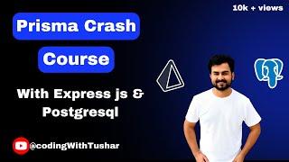 Crash Course on Prisma ORM with Express JS , Postgres and Build a REST API's