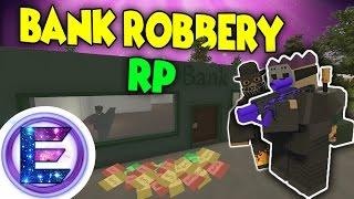 BANK ROBBERY RP - Swat Chase - We make some big $$$$ - Unturned Roleplay