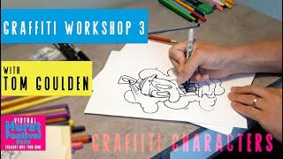 Online Graffiti Drawing Tutorials - Session 3 - Graffiti Characters (11 yrs +)