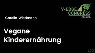 Vedge-Kongress 2020: Vegane Kinderernährung