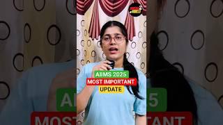 MOST Important Updates - AIIMS 2025