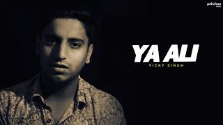 Ya Ali | Vicky Singh - Cover | Pehchan Music | Gangsters | Zubeen Garg | Emraan Hashmi |