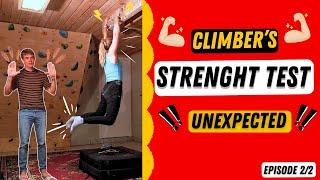 What Happens When a Climber Who Never Trains Strength Gets Tested? Part 2/2