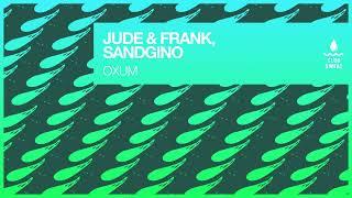 Jude & Frank, Sandgino - Oxum