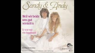 Sandy & Andy  -  Weil wir beide uns gut versteh´n  1989