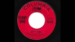 Kenny Dino - Betty Jean (Columbia)