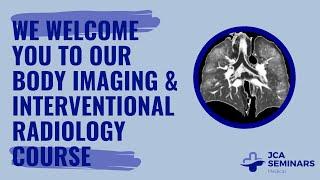 JCA Seminars Body Imaging & Interventional Radiology Course in Dubai