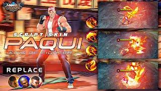 NEW! | Paquito KOF Terry Bogard Skin Script No Password | Full Effect & Full Sound | MLBB