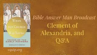 Clement of Alexandria, and Q&A