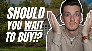 Should You Wait to Buy a Home? | 2022 Calgary Housing Market Update