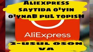 ALIEXPRESS ILOVASI ORQALI 2-USUL PUL ISHLASH | INTERNETDA PUL TOPISH