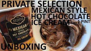 Unboxing Private Selection Mexican Style Hot Chocolate Ice Cream 1 Pint